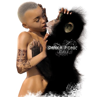 Shaka Ponk  The EVOL