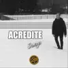 Acredite - Single album lyrics, reviews, download