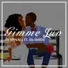 Gimme Luv (feat. Olamide) - Single album lyrics, reviews, download