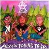Mexican Fishing Tricks (Extended)