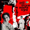 Dil Diya Dard Liya (Original Motion Picture Soundtrack), 1966