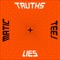 Truths & Lies - Matic Mouth & Teej lyrics