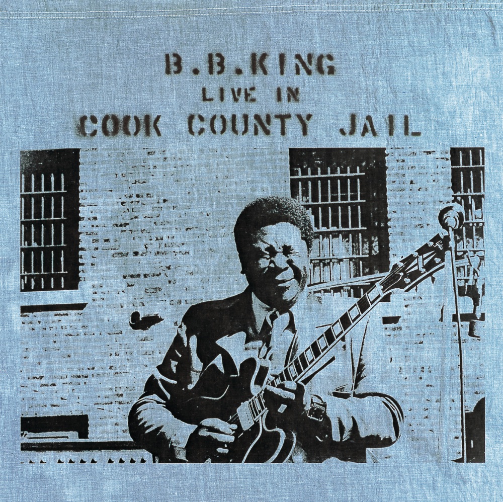 Live In Cook County Jail by B.B. King