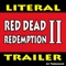 Red Dead Redemption 2 (Literal Trailer) - Tobuscus lyrics