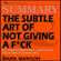 Readtrepreneur Publishing - Summary: The Subtle Art of Not Giving a F*ck: A Counterintuitive Approach to Living a Good Life (Unabridged)