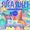 SUGA SWEET (REMO-CON Remix) - Single