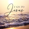 I Go to Jesus