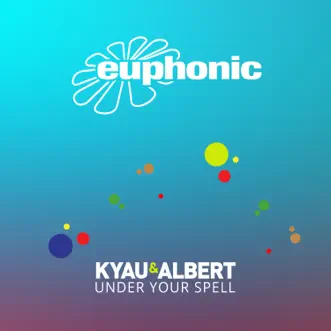 Under Your Spell (Remixes) - EP by Kyau & Albert album reviews, ratings, credits