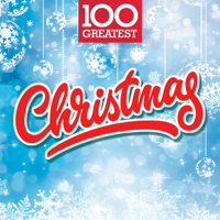 Various Artists - 100 Greatest Christmas artwork