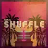 Shuffle - Single album lyrics, reviews, download