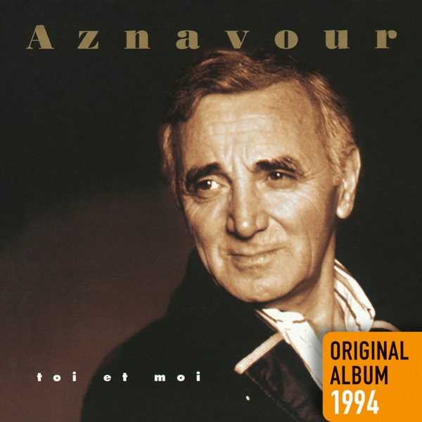 Toi et moi - Charles Aznavour