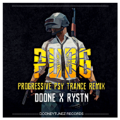 PUBG Progressive Psy Trance Remix (feat. Rystn) - Doone