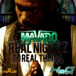 Real Niggaz Do Real Things - Single - Mavado Real Niggaz Do Real Things - Single - Mavado