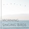 The Choir - Bird Songs Nature Music Specialists lyrics