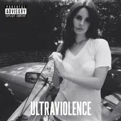 Ultraviolence (Deluxe) - Lana Del Rey