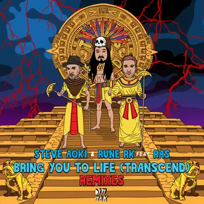 Bring You to Life (Transcend)[feat. Ras][Remixes] - Single - Steve Aoki