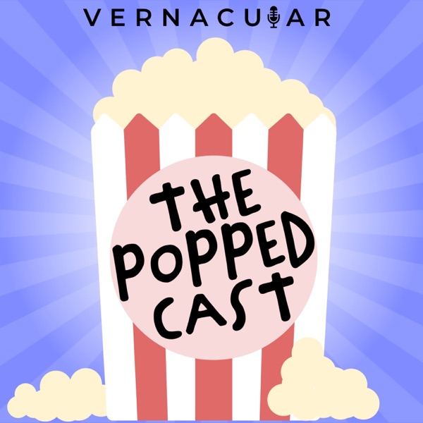 The Popped Cast The Popped Cast