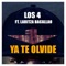 Ya Te Olvide (feat. Laritza Bacallao) - Los 4 lyrics
