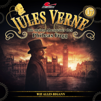 Jules Verne - Die neuen Abenteuer des Phileas Fogg, Folge 17: Wie alles begann artwork