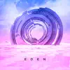 Eden (feat. Habstrakt) - Single album lyrics, reviews, download