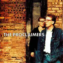 I'm Gonna Be (500 Miles) - Single - The Proclaimers