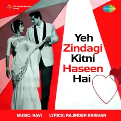 Yeh Zindagi Kitni Haseen Hai (Original Motion Picture Soundtrack) by Ravi album reviews, ratings, credits
