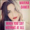 When You Say Nothing at All - Marina Damer lyrics
