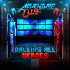 Calling All Heroes - EP, 2013