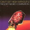 Joey Negro Presents Can't Get High Without U, 2001
