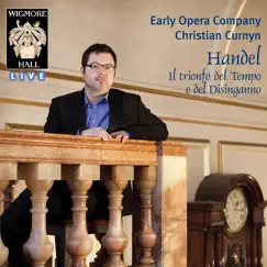 Handel: Il trionfo del Tempo e del Disinganno (Wigmore Hall Live) by Early Opera Company, Christian Curnyn, Lucy Crowe, Anna Stéphany, Hilary Summers & Andrew Staples album reviews, ratings, credits