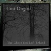 The Ghost You Left Behind