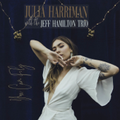 You Can Fly - Julia Harriman & The Jeff Hamilton Trio