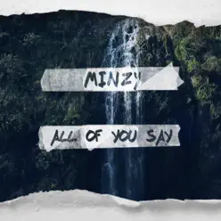 ALL OF YOU SAY - Single - Minzy (공민지) ALL OF YOU SAY - Single - Minzy (공민지)