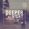 Deeper at Night, Vol. 29