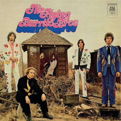 Flying Burrito Brothers - The Gilded Palace of Sin