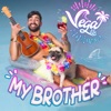 My Brother - Single