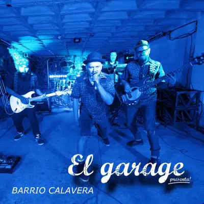 El Garage Presenta: Barrio Calavera - EP - Barrio Calavera