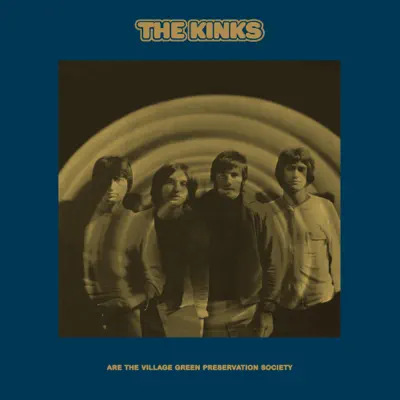 The Kinks Are the Village Green Preservation Society (Deluxe Edition) - The Kinks