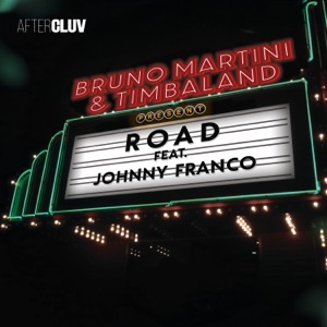 Bruno Martini & Timbaland - Road (feat. Johnny Franco) - 排舞 音樂