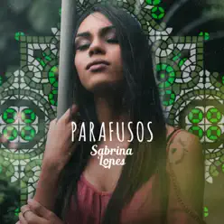 Parafusos (Ao Vivo) - Single - Sabrina Lopes