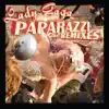 Paparazzi (The Remixes) - EP album lyrics, reviews, download