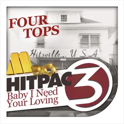 Baby I Need Your Loving HitPac - Single - The Four Tops