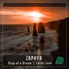 Drop of a Dream - Single album lyrics, reviews, download