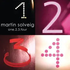 One 2.3 Four (Remixes) - EP - Martin Solveig