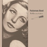 Patterson Hood - Miss Me Gone