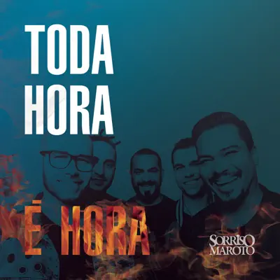 Toda Hora é Hora - Single - Sorriso Maroto