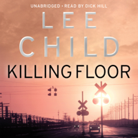 Lee Child - Killing Floor: Jack Reacher, Book 1 (Unabridged) artwork