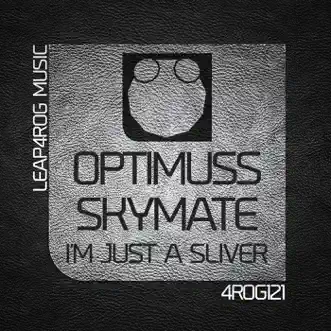 I'm Just a Silver - Single by Optimuss & Skymate album reviews, ratings, credits