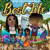 Best Life (feat. OG Maco) - Single album lyrics, reviews, download