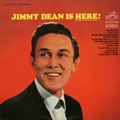 Jimmy Dean is Here! - Jimmy Dean